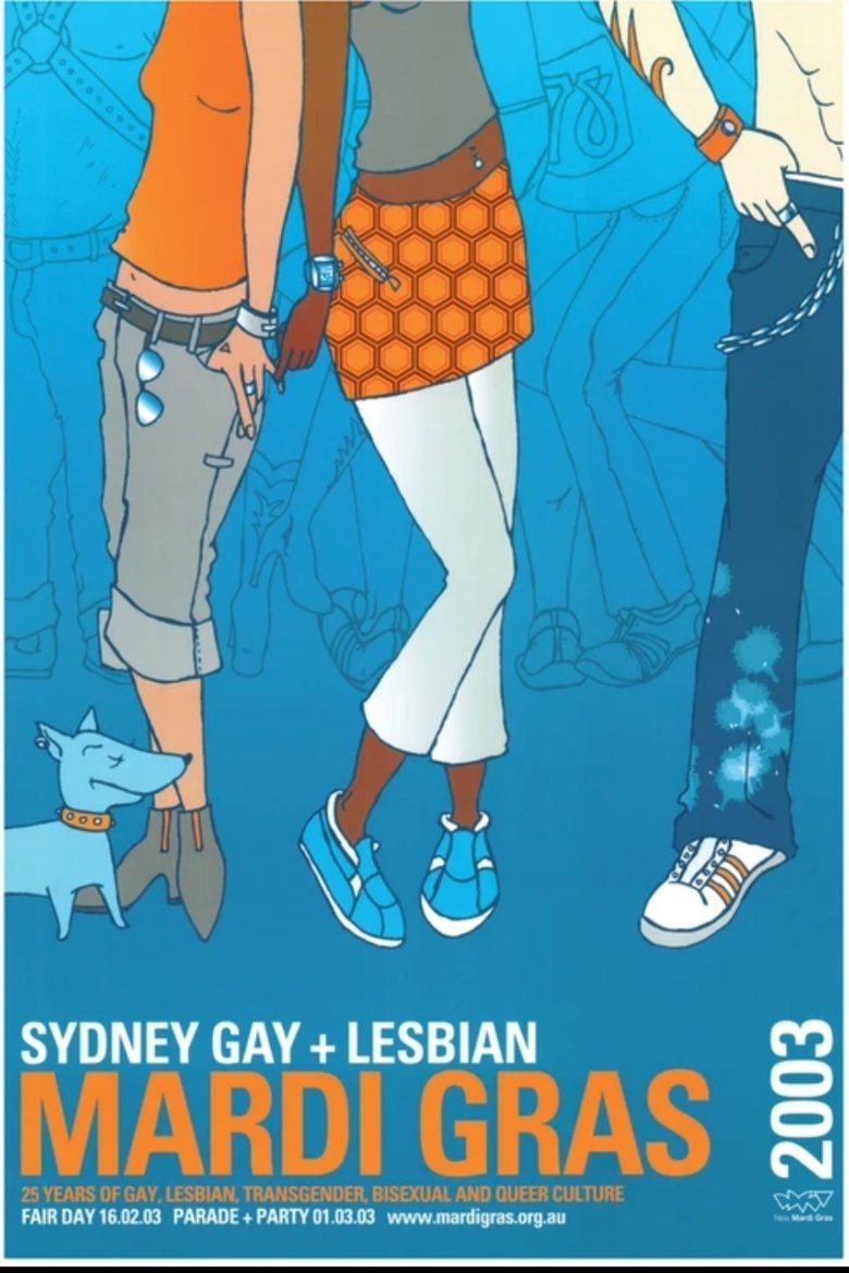 Poster of Episodes in Sydney Gay And Lesbian Mardi Gras - Sydney Gay and Lesbian Mardi Gras 2003 - Sydney Gay and Lesbian Mardi Gras 2003