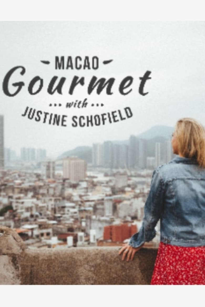 Poster of Macao Gourmet With Justine Schofield