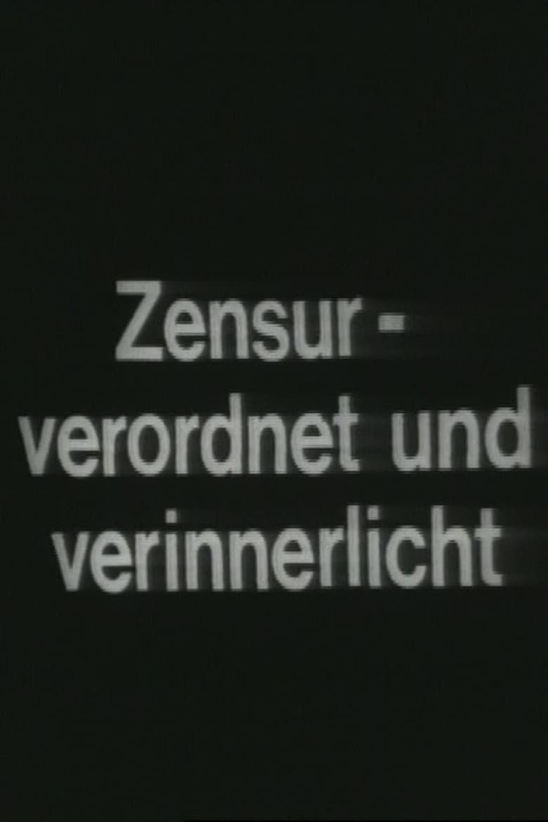 Poster of Zensur – Verordnet und Verinnerlicht