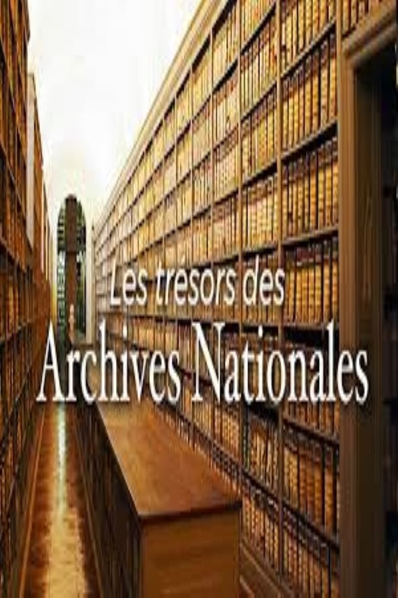 Poster of Les trésors des archives nationales