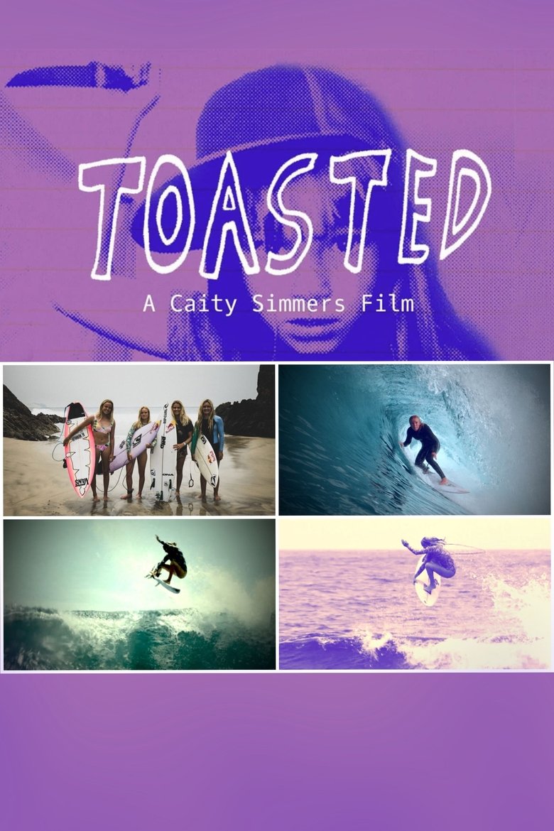 Poster of Toasted - A Caity Simmers Film