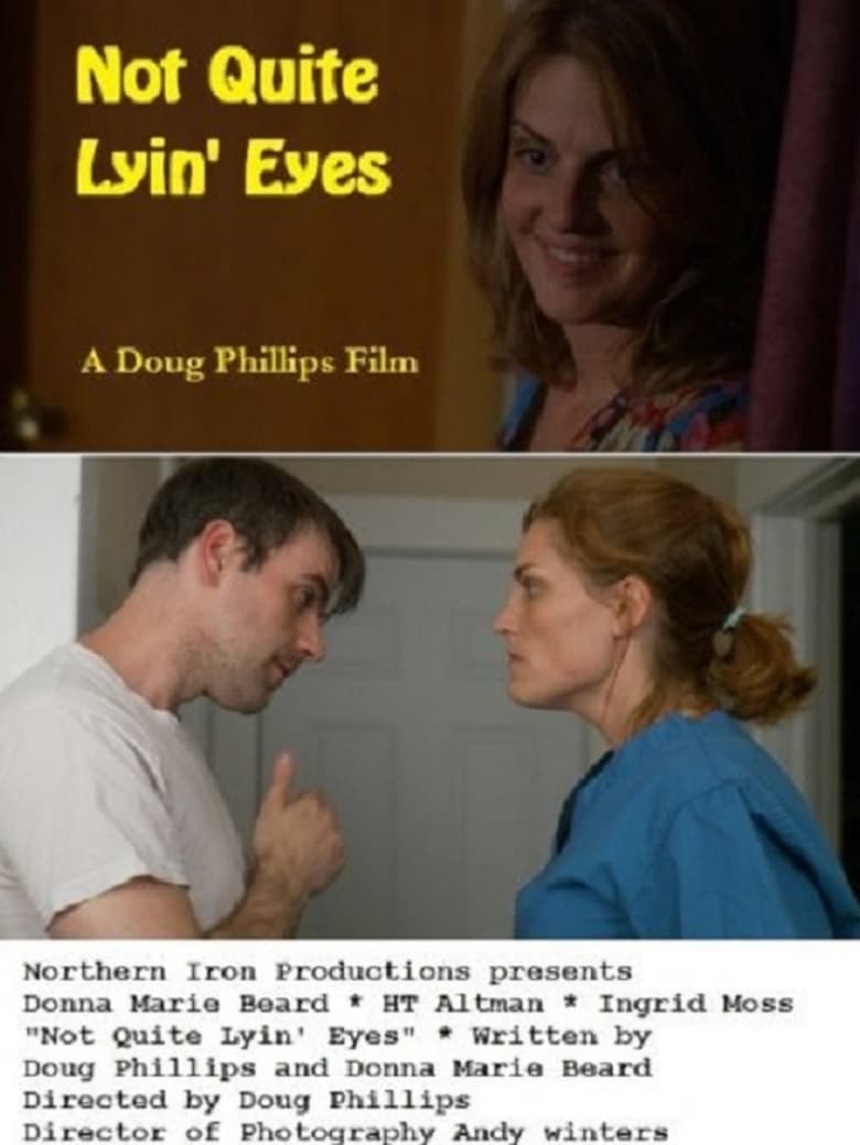 Poster of Not Quite Lyin' Eyes