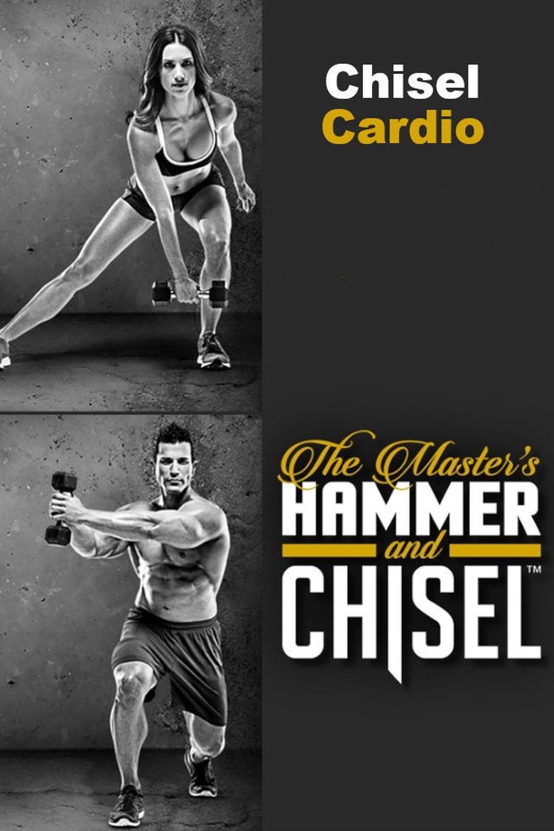 Poster of The Master's Hammer and Chisel - Chisel Cardio