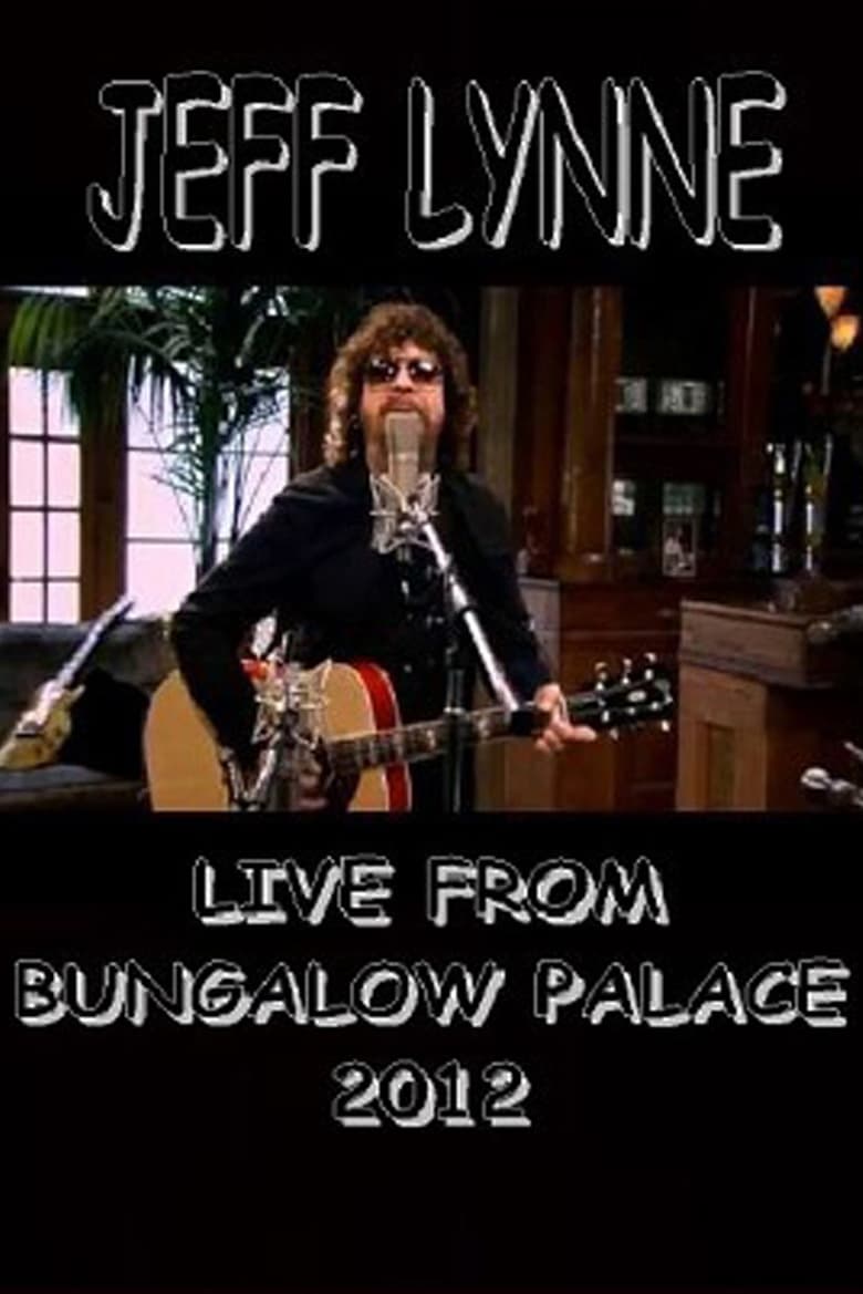 Poster of Jeff Lynne Acoustic: Live from Bungalow Palace