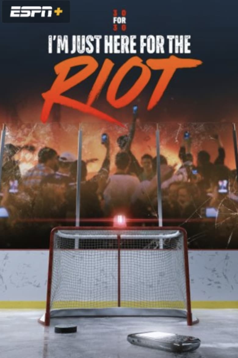 Poster of I'm Just Here for the Riot