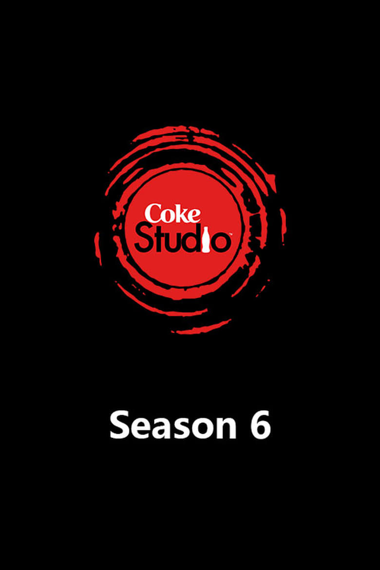 Poster of Episodes in Coke Studio - Season 6 - Season 6