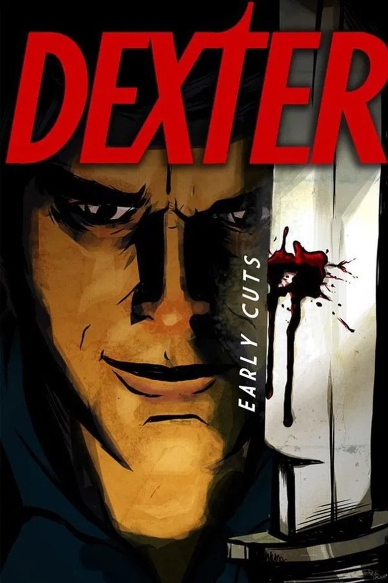 Poster of Dexter: Early Cuts