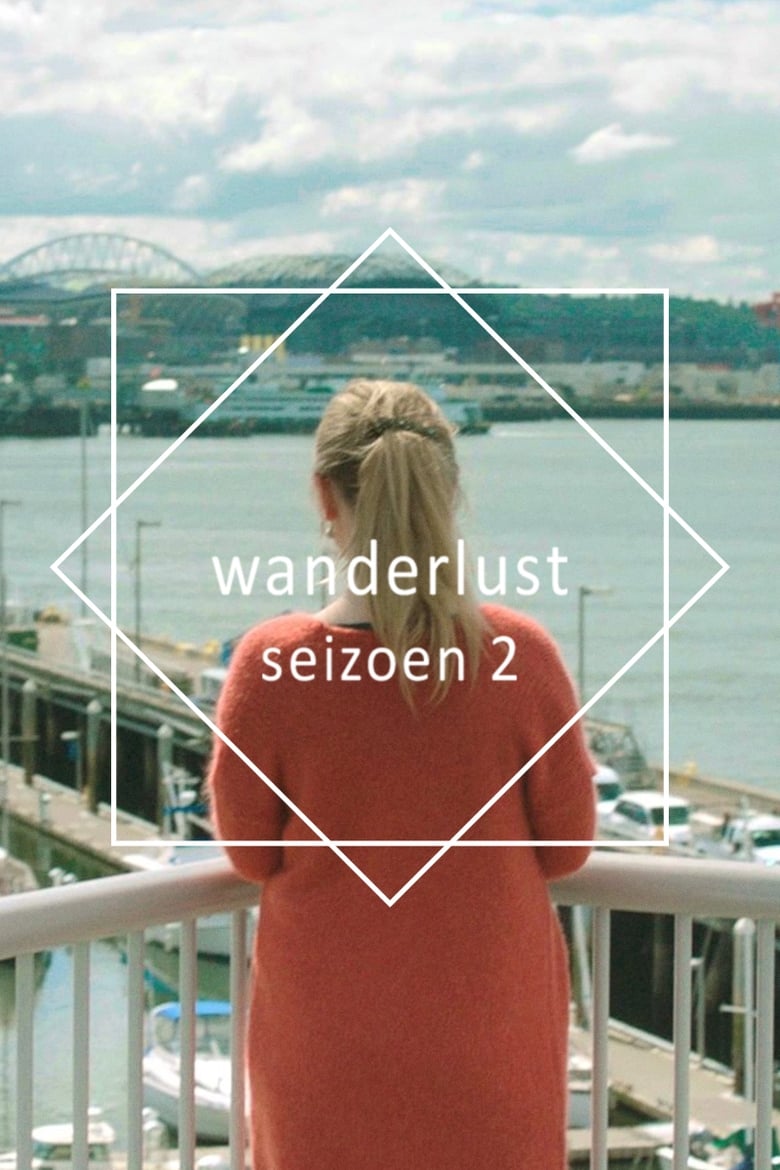 Poster of Episodes in Wanderlust - Season 2 - Season 2