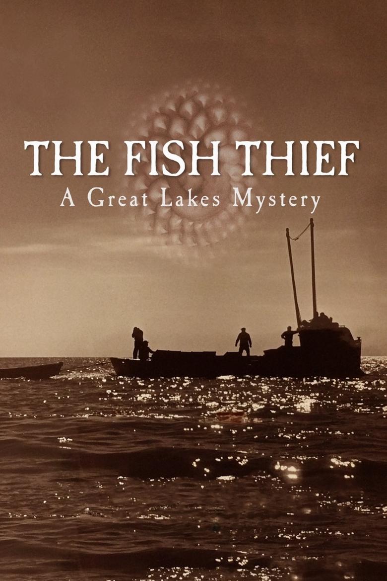 Poster of The Fish Thief: A Great Lakes Mystery