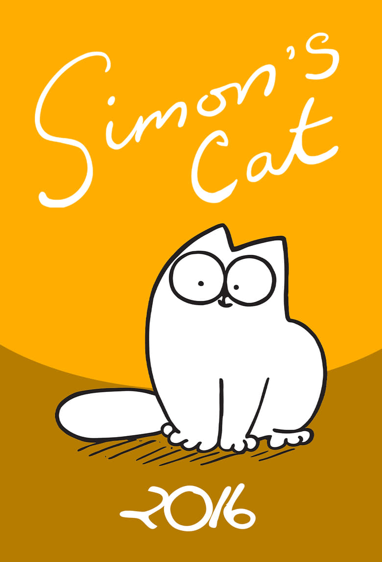 Poster of Episodes in Simon’s Cat - 2016 - 2016