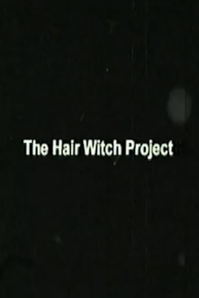 Poster of The Hair Witch Project