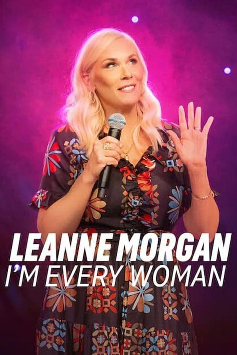 Poster of Leanne Morgan: I'm Every Woman