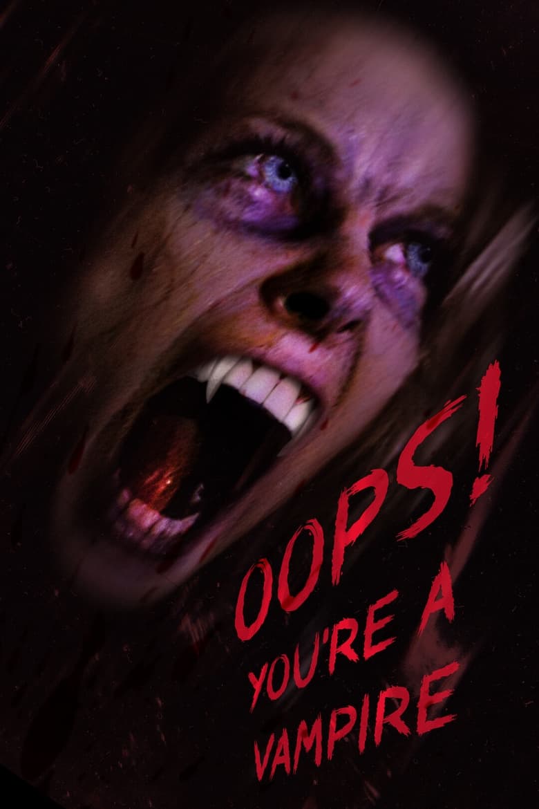 Poster of Oops! You're A Vampire