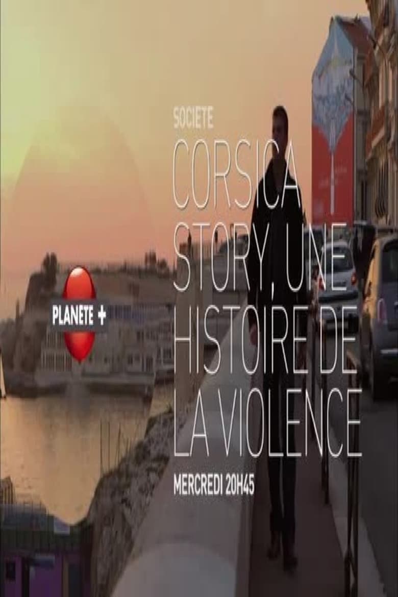 Poster of Corsica Story  Une Histoire de La Violence