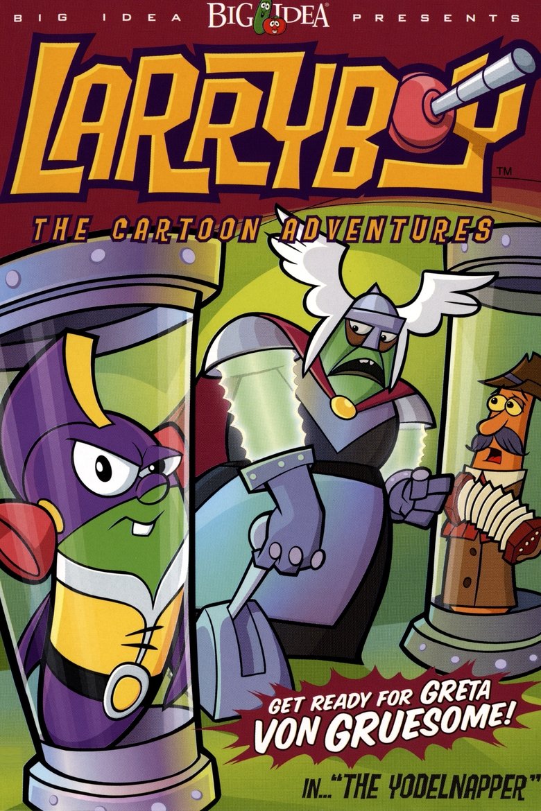 Poster of VeggieTales: LarryBoy and the Yodelnapper!