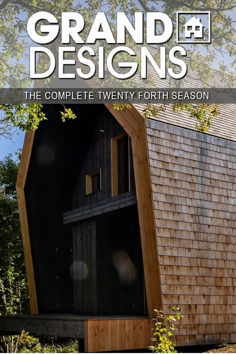 Poster of Cast and Crew in Grand Designs - Season 24 - Episode 1 - Wye Valley, Herefordshire