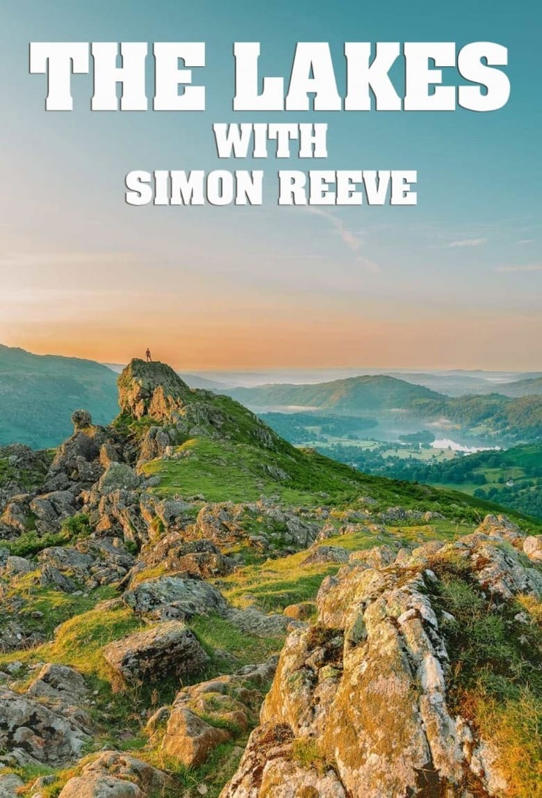 Poster of The Lakes with Simon Reeve