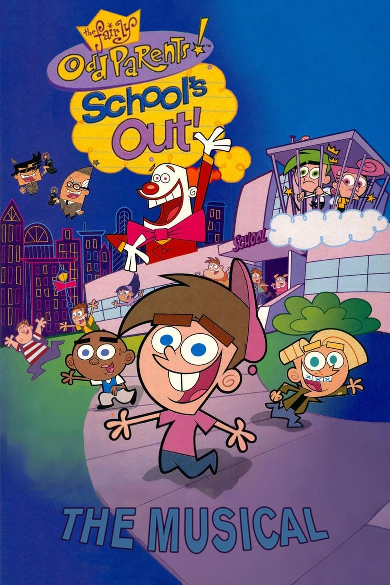 Poster of The Fairly OddParents: School's Out! The Musical