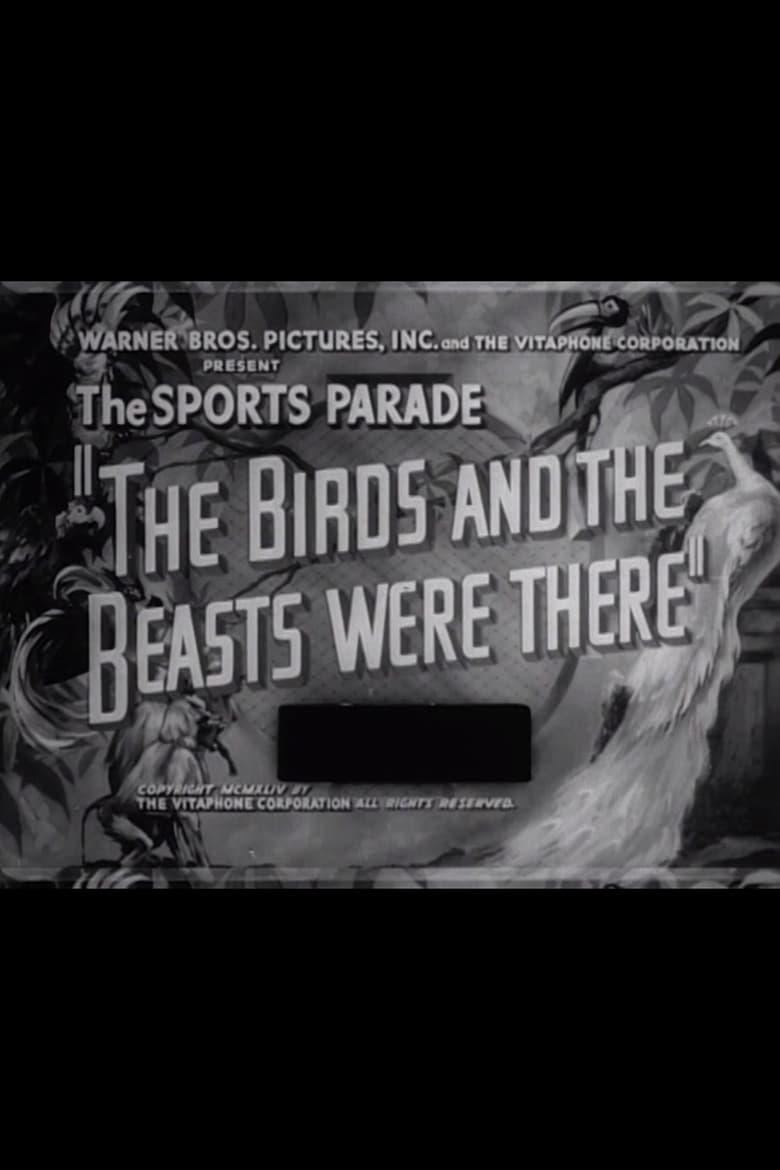 Poster of The Birds and the Beasts Were There