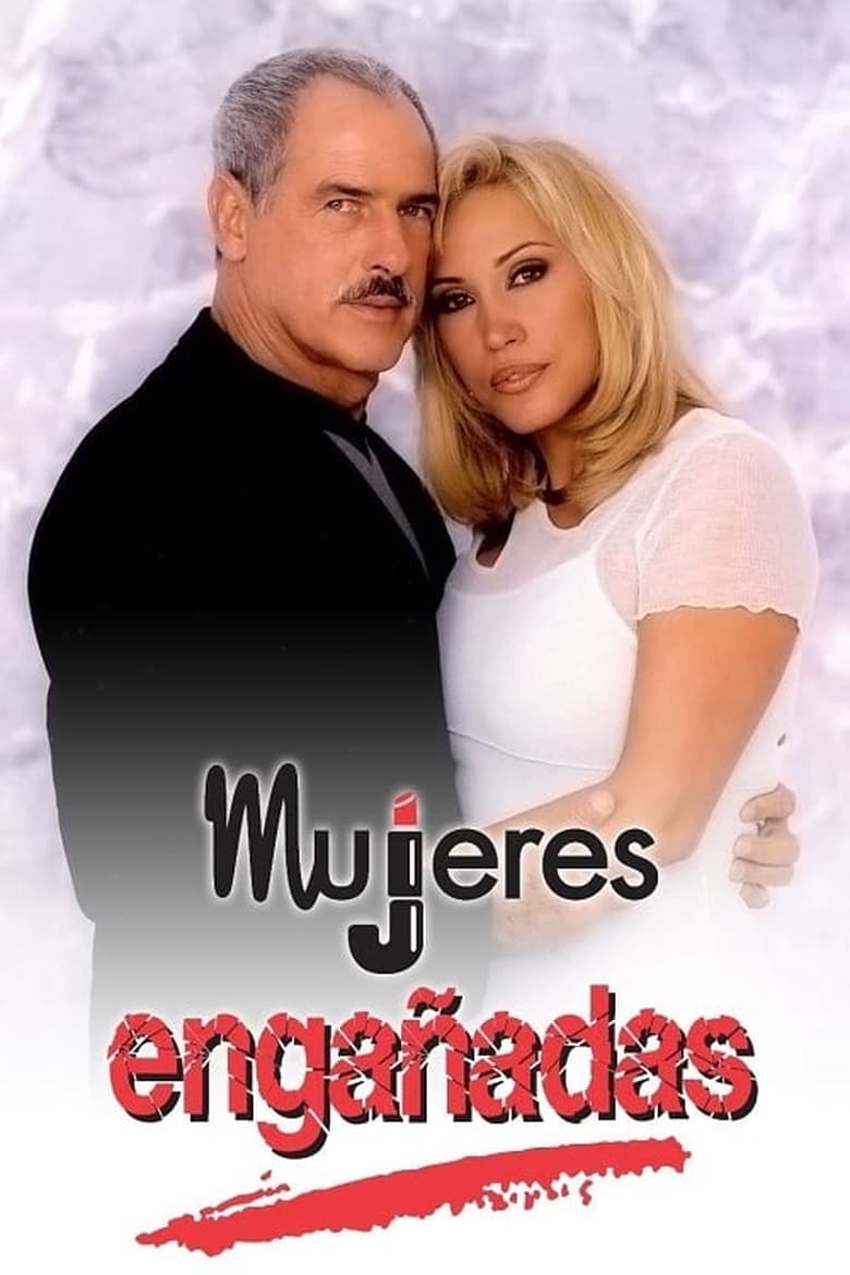 Poster of Episodes in Mujeres Engañadas - Season 1 - Season 1