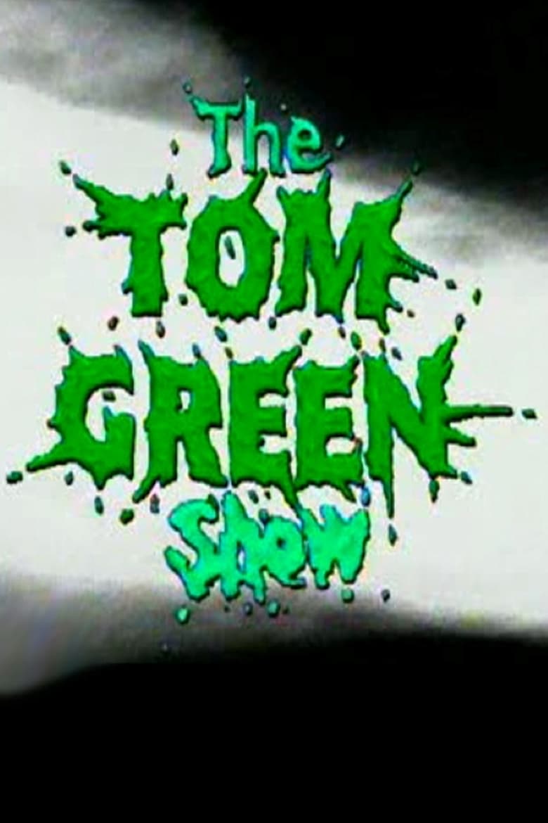 Poster of Cast and Crew in The Tom Green Show - Season 1 - Episode 12 - Episode 12