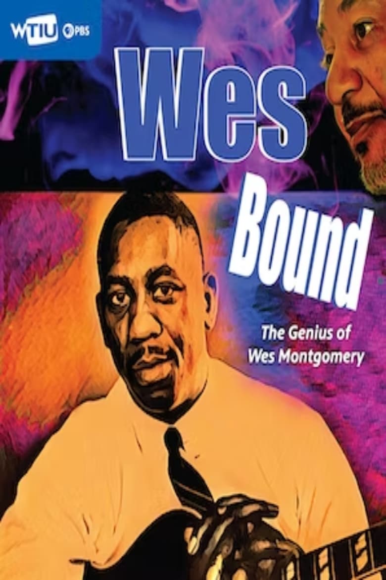 Poster of Wes Bound: The Genius of Wes Montgomery