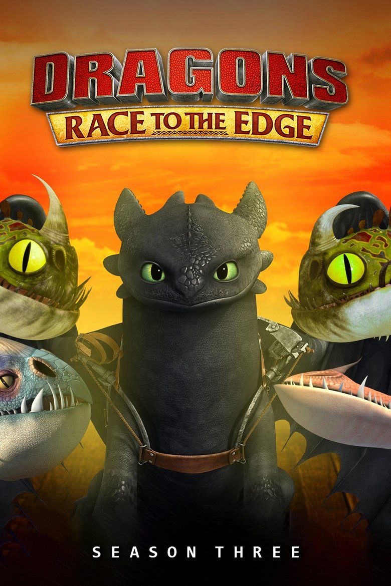 Poster of Episodes in Dragons  Race To The Edge - Season 3 - Season 3