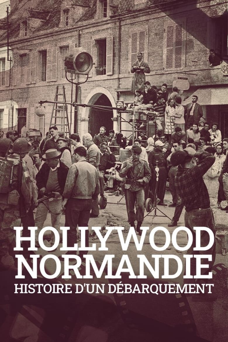 Poster of Hollywood Normandie, histoire d'un débarquement