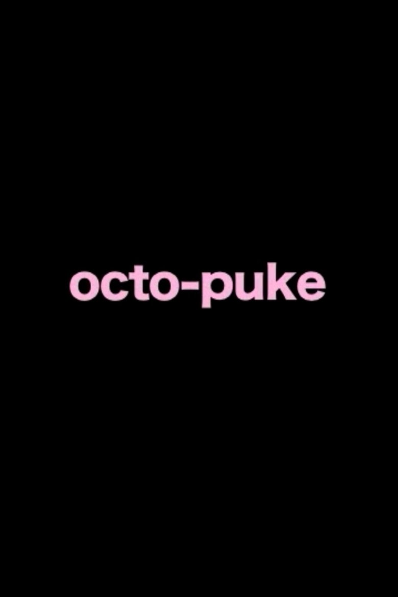 Poster of "octo puke"