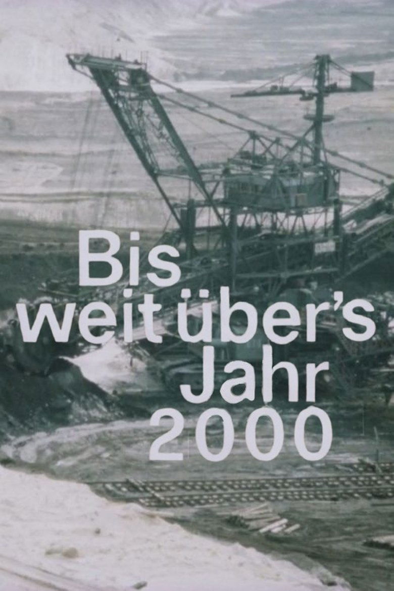 Poster of Bis weit über's Jahr 2000