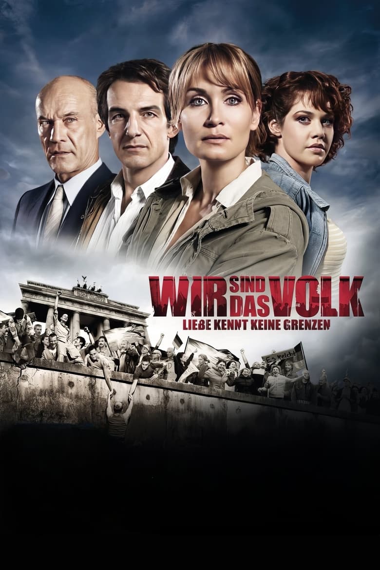 Poster of Episodes in Wir Sind Das Volk   Liebe Kennt Keine Grenzen - Season 1 - Season 1