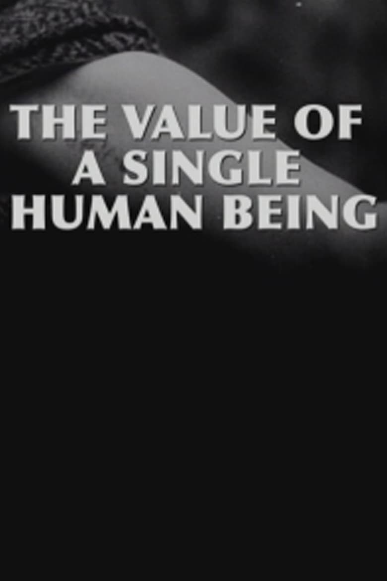 Poster of The Value of a Single Human Being