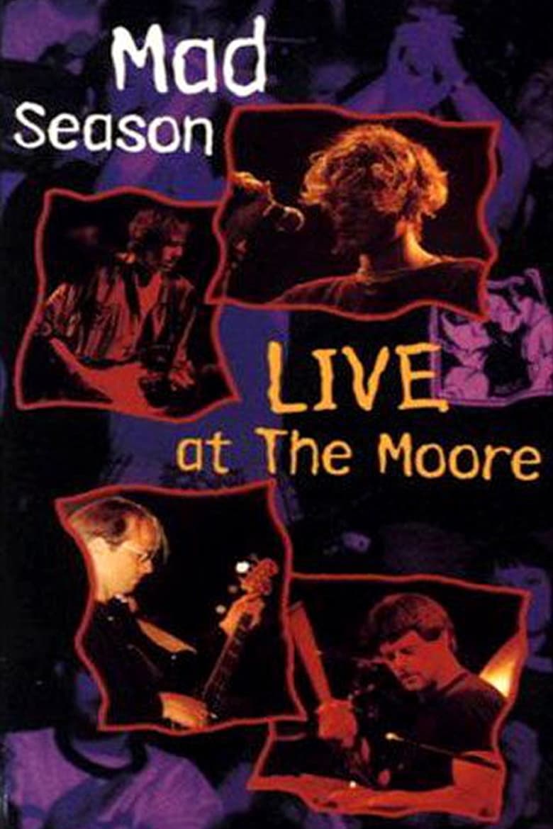 Poster of Mad Season: Live at the Moore