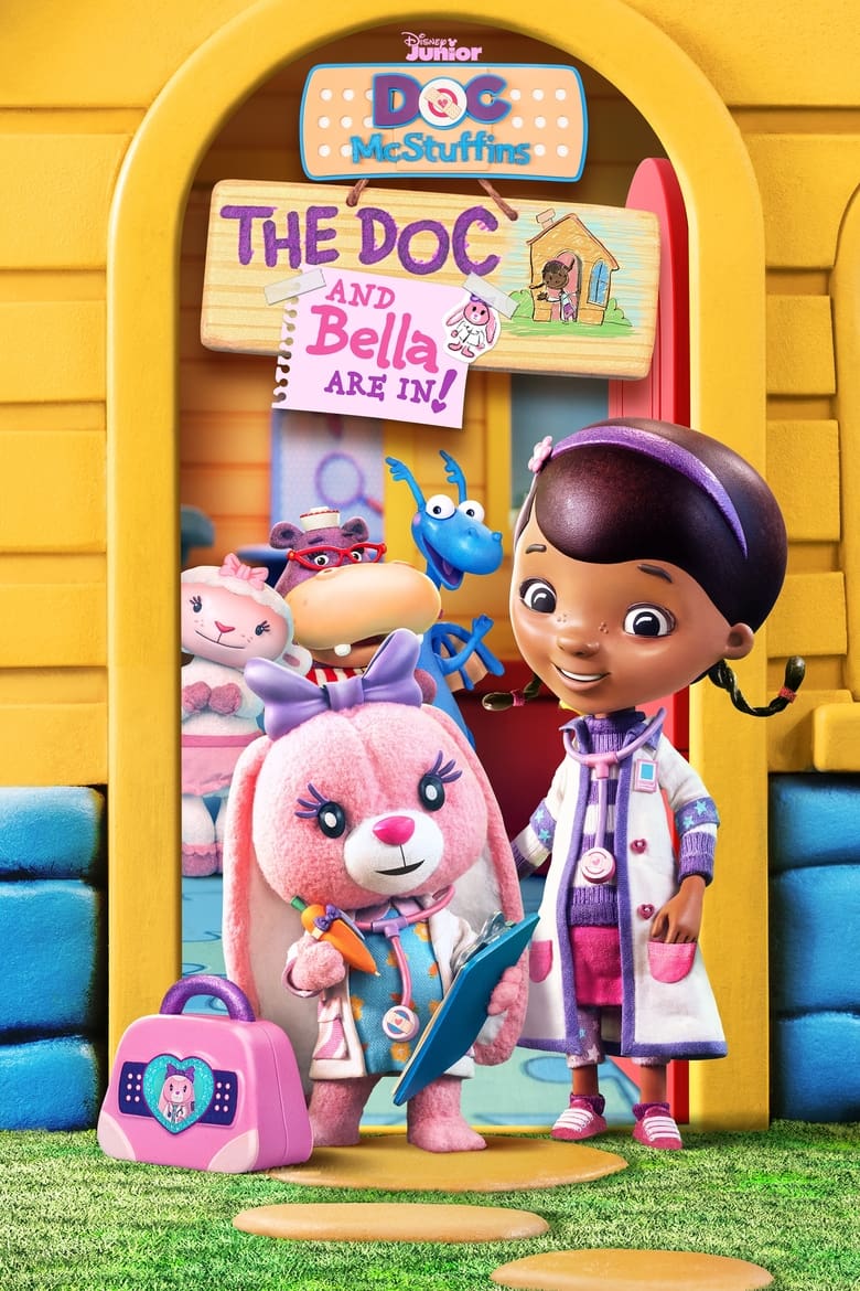 Poster of Doc McStuffins: The Doc and Bella Are In!