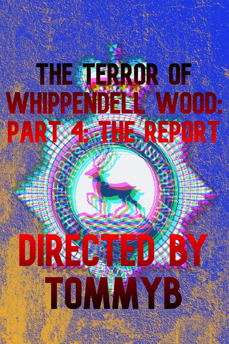 Poster of The Terror of Whippendell Wood: Part 4: The Report