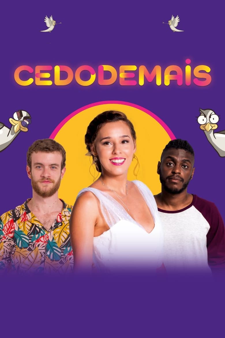 Poster of Cedo Demais