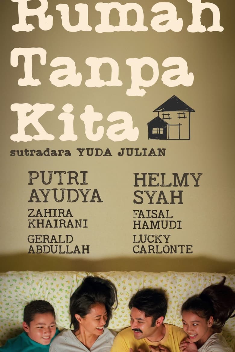 Poster of Rumah Tanpa Kita