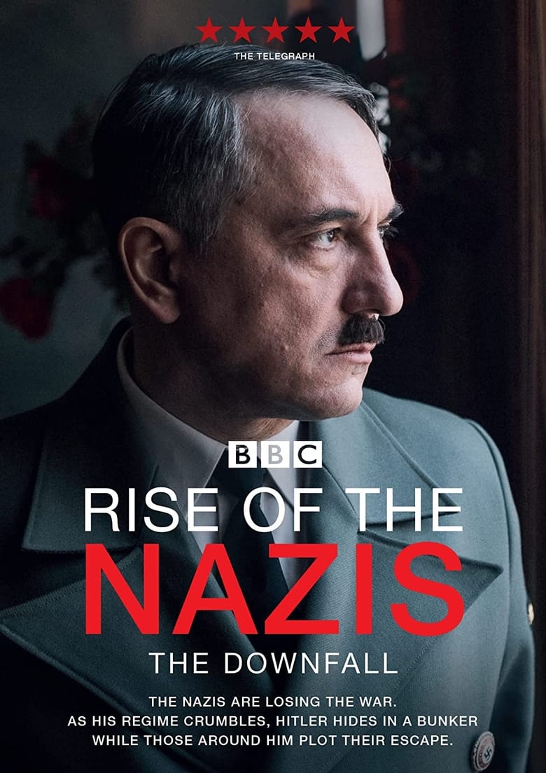 Poster of Cast and Crew in Rise Of The Nazis - Season 3 - Episode 1 - Who Will Betray Him?