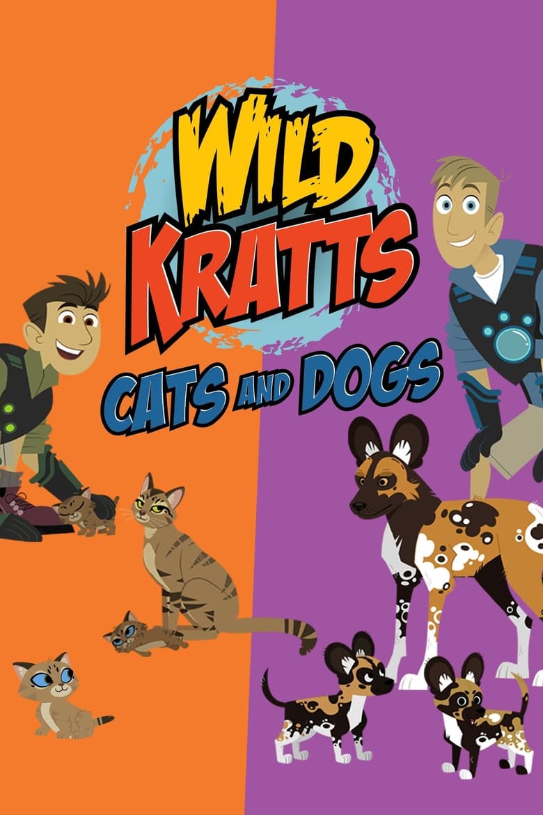 Poster of Wild Kratts: Cats and Dogs