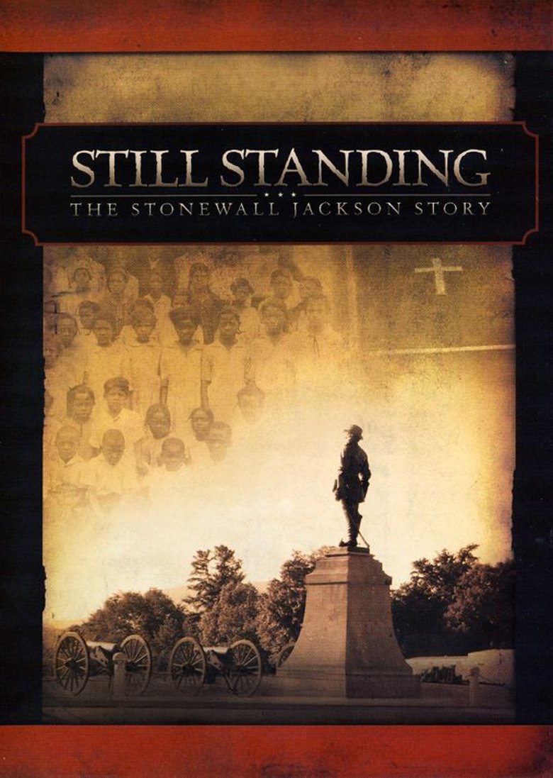 Poster of Still Standing: The Stonewall Jackson Story