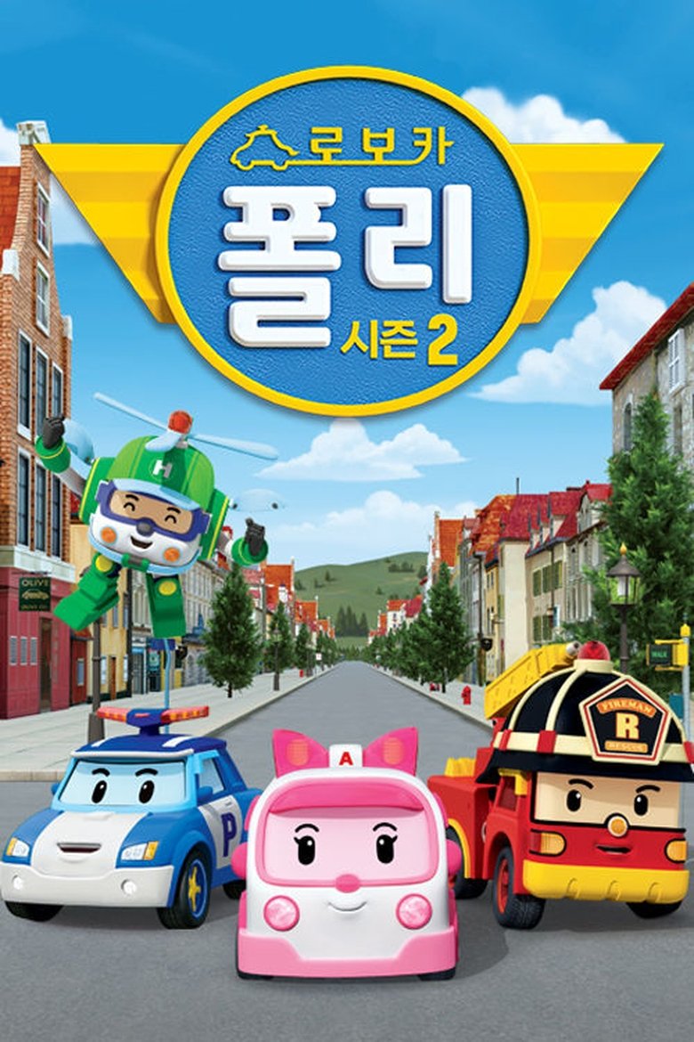 Poster of Episodes in Robocar Poli - Season 2 - Season 2