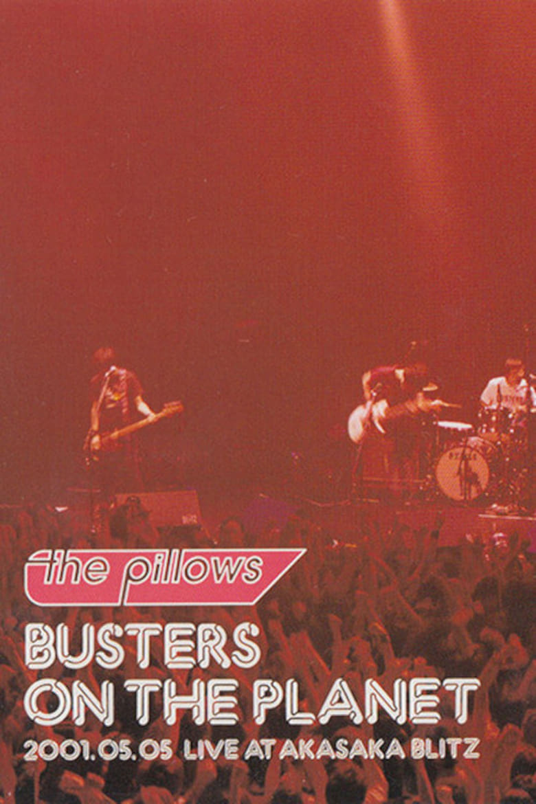 Poster of The Pillows: Busters on the Planet