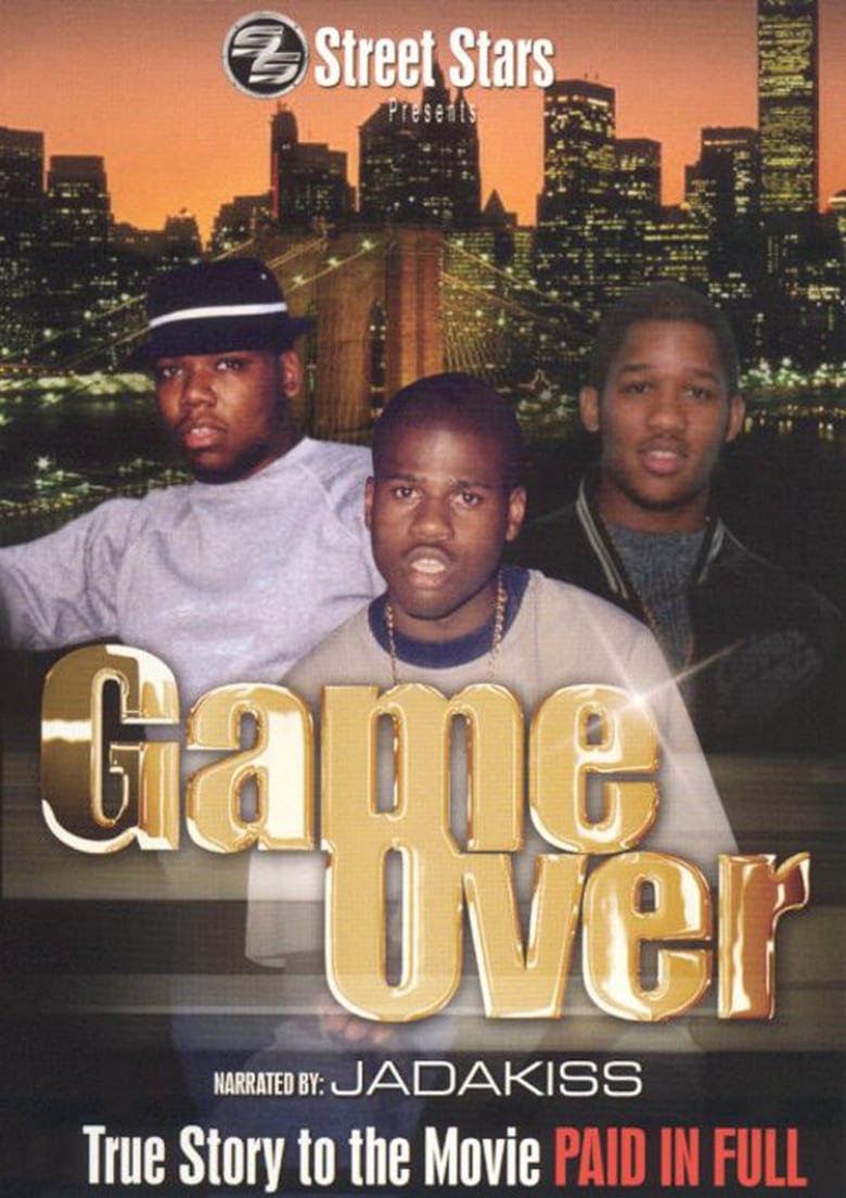 Poster of Game Over: The True Story to the movie Paid In Full