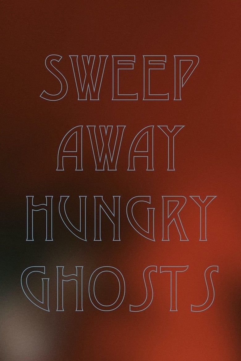 Poster of Sweep Away Hungry Ghosts