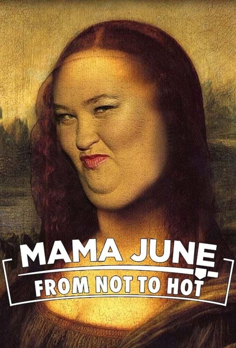 Poster of Episodes in Mama June  Family Crisis - Specials - Specials