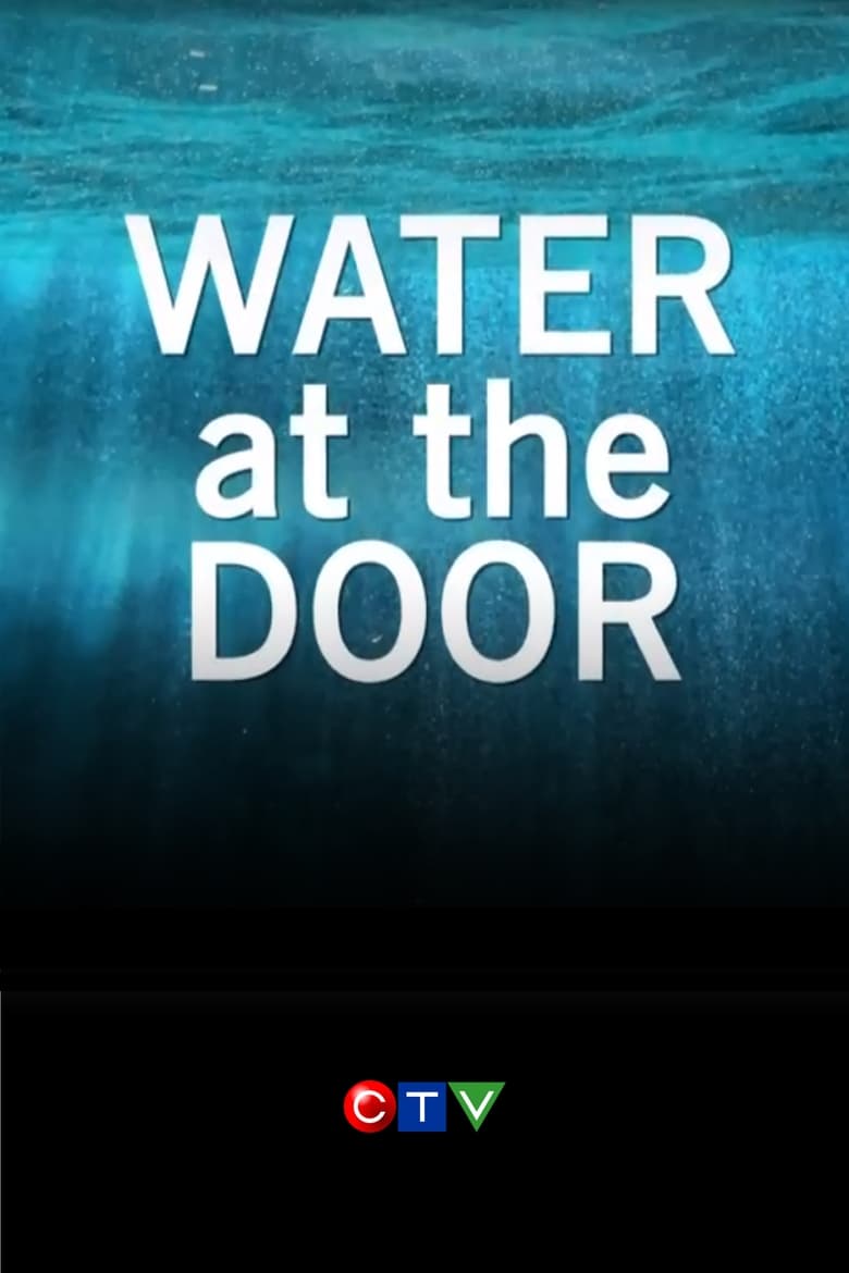 Poster of Water at the Door: The High River Flood