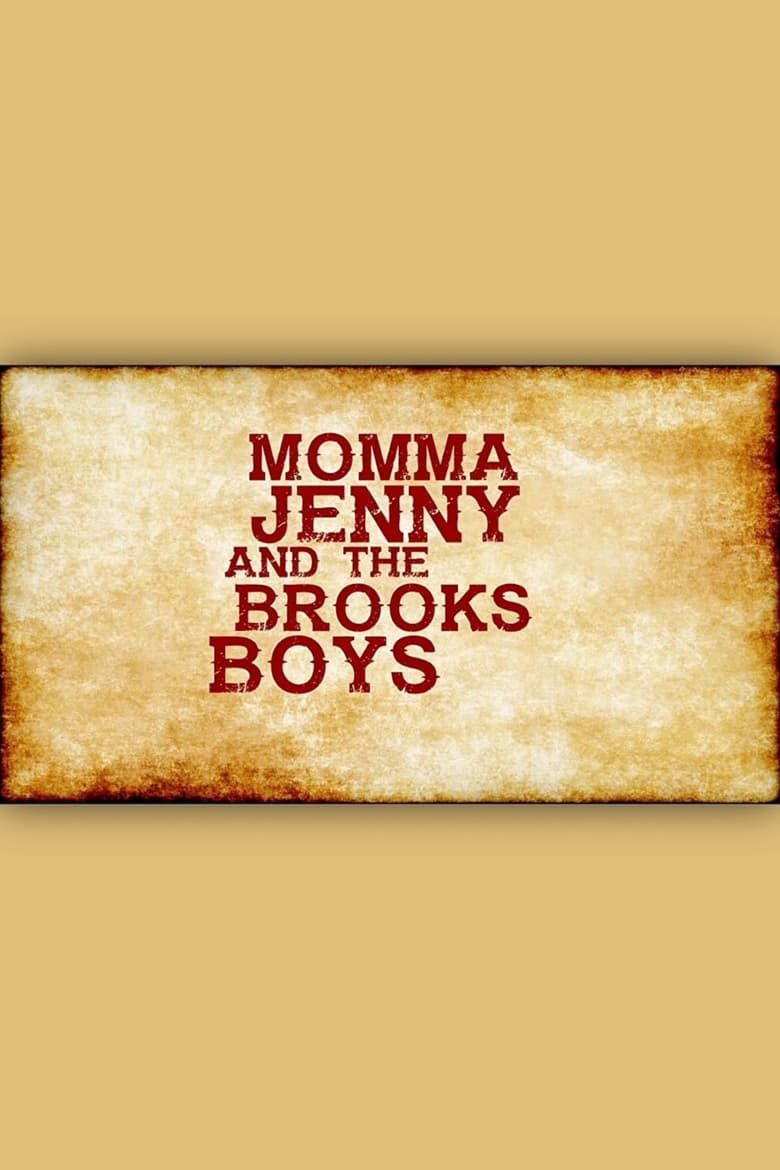 Poster of Momma Jenny & the Brooks Boys