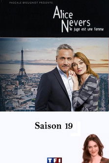 Poster of Episodes in Alice Nevers, Le Juge Est Une Femme - Season 19 - Season 19