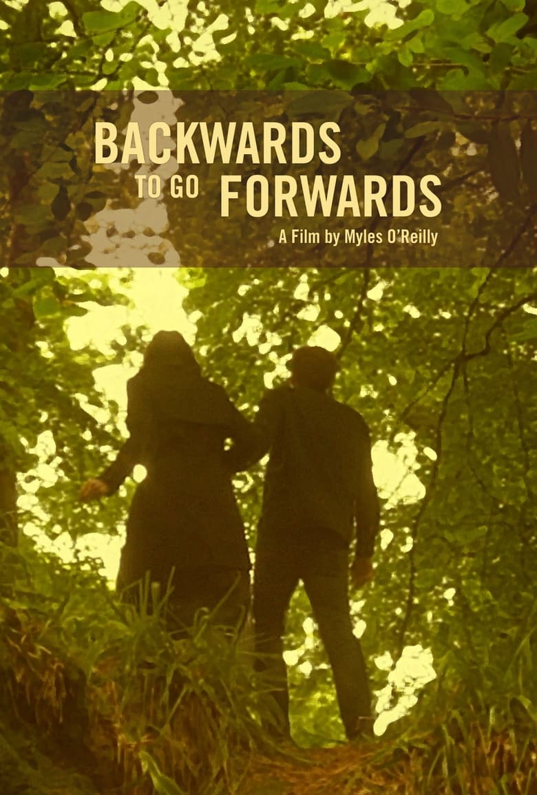 Poster of Backwards To Go Forwards