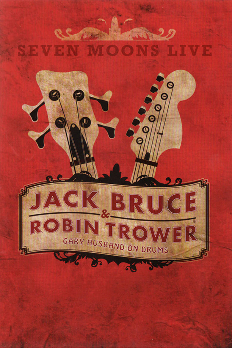 Poster of Jack Bruce & Robin Trower - Seven Moons Live 2009